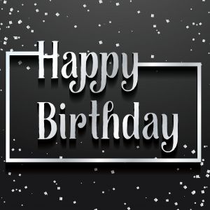 Happy Birthday background. Greeting logotype for card, flyer, poster, sign, banner, web, postcard, invitation. Abstract fest backdrop for text, type, quote