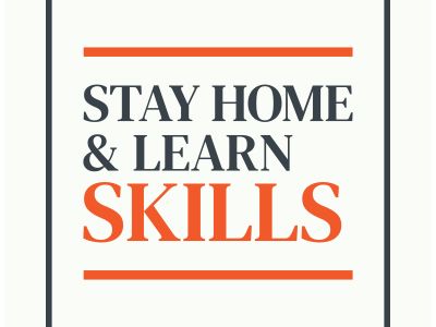 Stay home and lern skills